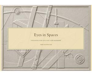 Eyes in Spaces: Explorations of Light, Space, Mass, Volume and Diakrisis.