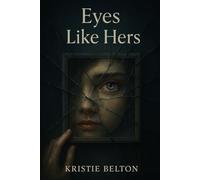 Eyes like Hers