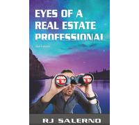Eyes of a Real Estate Professional: How to See Success When Others Miss It