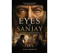 EYES OF SANJAY: A novel in conversations