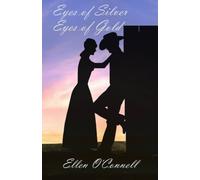 Eyes of Silver, Eyes of Gold