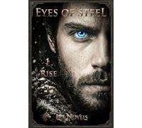Eyes of Steel - 1. Rise