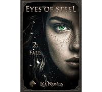 Eyes of Steel - 2. Fall