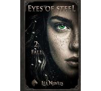 Eyes of Steel - 2. Fall