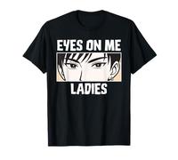 Eyes On Me Ladies Anime Style Confident Cool Guy Maglietta
