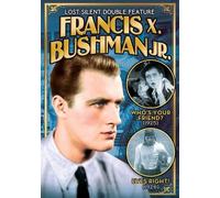 Eyes Right 1926 Who's Your Friend 1925 (DVD) Francis X. Bushman Jr.