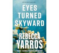 Eyes Turned Skyward: Rebecca Yarros: 2