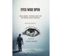 Eyes Wide Open: Because Your Life Is Worth Defending: 3