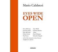 Eyes wide open. Ediz. a colori - Calabresi Mario