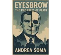 Eyesbrow: The two faces of death