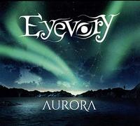 Eyevory – Aurora – CD – Soulfood Music
