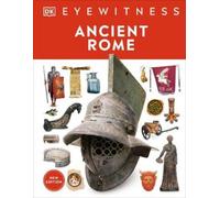 Eyewitness Ancient Rome (Copertina rigida) DK Eyewitness