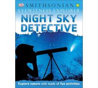 Eyewitness Explorer: Night Sky Detective (Tascabile) DK Eyewitness Activities