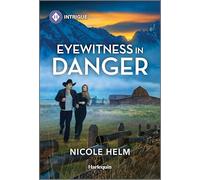 Eyewitness in Danger: A Western Sheriff Protector Romance