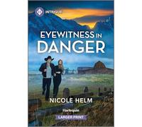 Eyewitness in Danger: A Western Sheriff Protector Romance