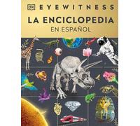 Eyewitness La enciclopedia (en español) (Encyclopedia of Ever (Copertina rigida)