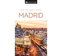 Eyewitness Madrid: Inspire / Plan / Discover / Experience