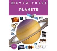 Eyewitness Planets (Copertina rigida) DK Eyewitness