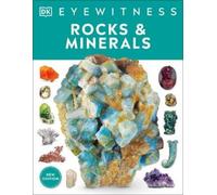 Eyewitness Rocks and Minerals (Tascabile) DK Eyewitness
