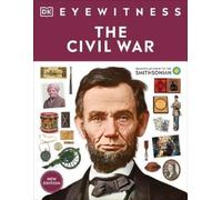 Eyewitness The Civil War (Tascabile) DK Eyewitness