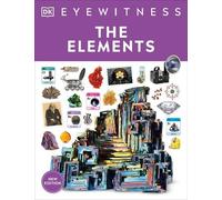 Eyewitness The Elements (Tascabile) DK Eyewitness