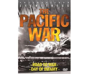 Eyewitness: The Pacific War (Road to War / Day of Infamy)