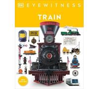 Eyewitness Train (Tascabile) DK Eyewitness