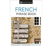 Eyewitness Travel Phrase Book French: Essential Reference for Every Traveller (Eyewitness Travel Guides Phrase Books)