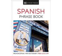 Eyewitness Travel Phrase Book Spanish (Tascabile) EW Travel Guide Phrase Books