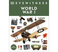 Eyewitness World War I (Tascabile) DK Eyewitness