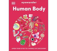 Eyewonder Human Body: Open Your Eyes to a World of Discovery
