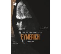 Eymerich. TItan edition. Vol. 3 - Evangelisti Valerio