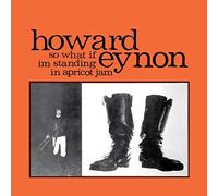 Howard Eynon So What If I'm Standing in Apricot Jam (Vinyl LP) 12" Album
