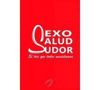Eyra Morales Sexo, salud y sudor (Tascabile)