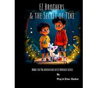 EZ Brothers and the Secret of Tiki