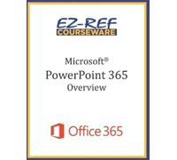 Ez-Ref Courseware Microsoft PowerPoint 365 - Overview (Tascabile)