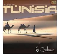 Ez-Zouhour - Music Of Tunisia