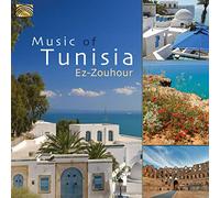 Ez Zouhour - Music Of Tunisia