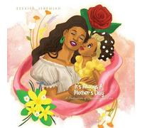Ezekiel Jeremiah It's Always a Mother's Day (Tascabile)