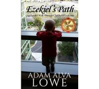 Ezekiel's Path: Our Family's Walk Through Childhood Leukemia: 1