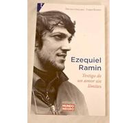 Ezequiel Ramin: Testigo de un amor sin límites