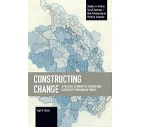 Ezgi B. nsal Constructing Change (Tascabile) Studies in Critical Social Sciences