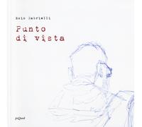 Ezio Gabrielli. Punto di vista - Gabrielli Ezio