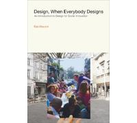 Ezio Manzini Rachel Coad Design, When Everybody Designs (Tascabile)
