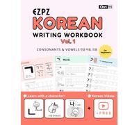 EZPZ KOREAN Writing Workbook for Beginners Vol.1: Korean Alphabet Learning and Writing : Easy Learning Hangeul