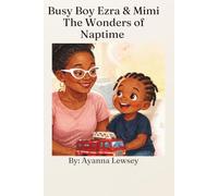 Ezra and Mimi The Wonders of Naptime