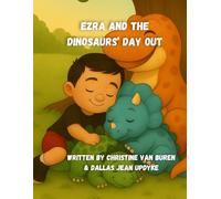 Ezra and the Dinosaurs' Day Out