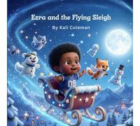 Ezra and the Flying Sleigh