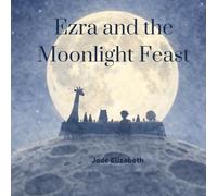 Ezra and the Moonlight Feast