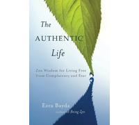 Ezra Bayda The Authentic Life (Tascabile)